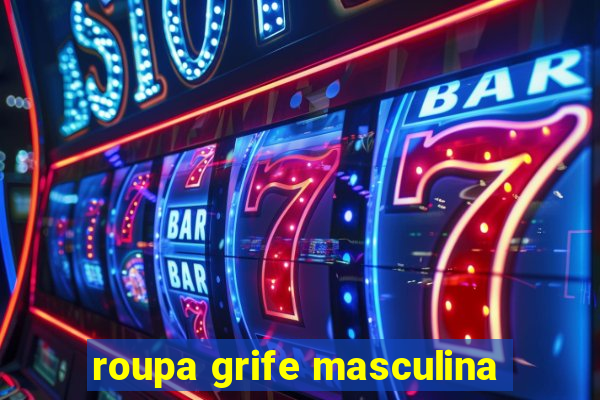 roupa grife masculina